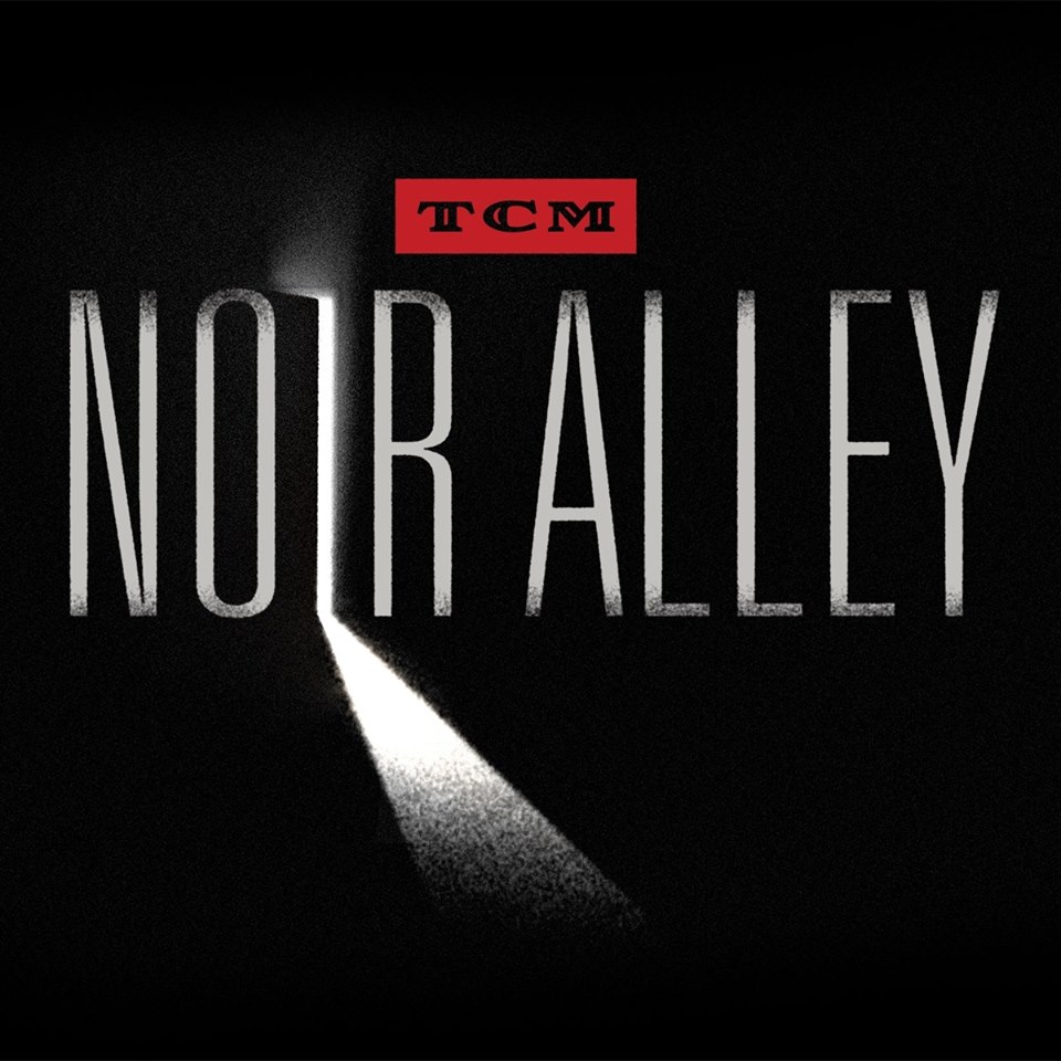 A Shroud of Thoughts Noir Alley Returns to TCM This Saturday