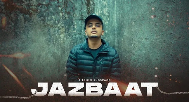 Jazbaat Lyrics - JTrix