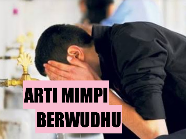 Arti Mimpi Berwudhu Fakta Dan Mitos Kejawen Lulusandiploma Com Arti Mimpi Berwudhu Fakta Dan Mitos Kejawen Lulusandiploma Com