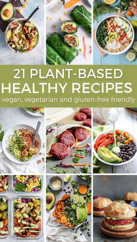21 Healthy Plant-Based Meals for Everyone - The Country Chic Cottage
