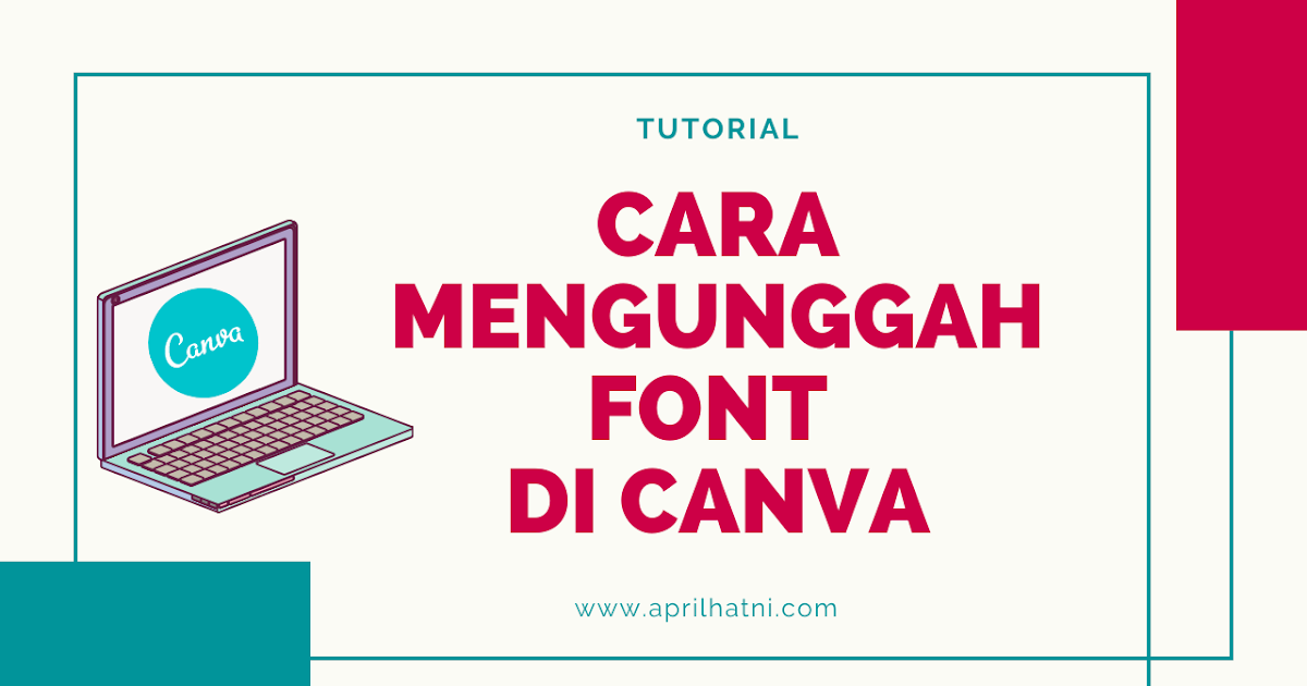 Cara Mengunggah Font di Canva