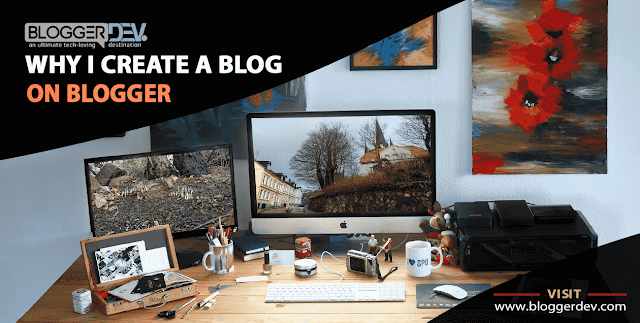 Why'd you create a blog on Blogger