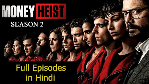 Money heist season 2 total episodes watch and download one click