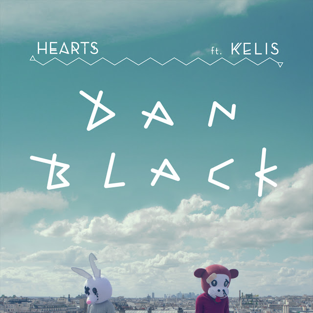 Dan Black | Hearts | Featuring Kelis | Music Is My King Size Bed