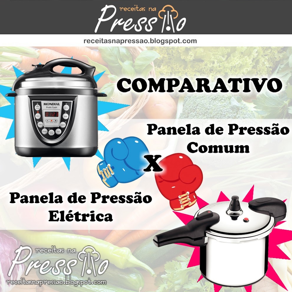 COMPARATIVO: Panela de Pressão Comum X Panela de Pressão Elétrica