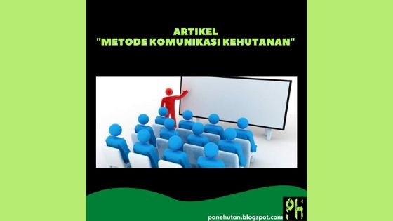 artikel metode komunikasi kehutanan