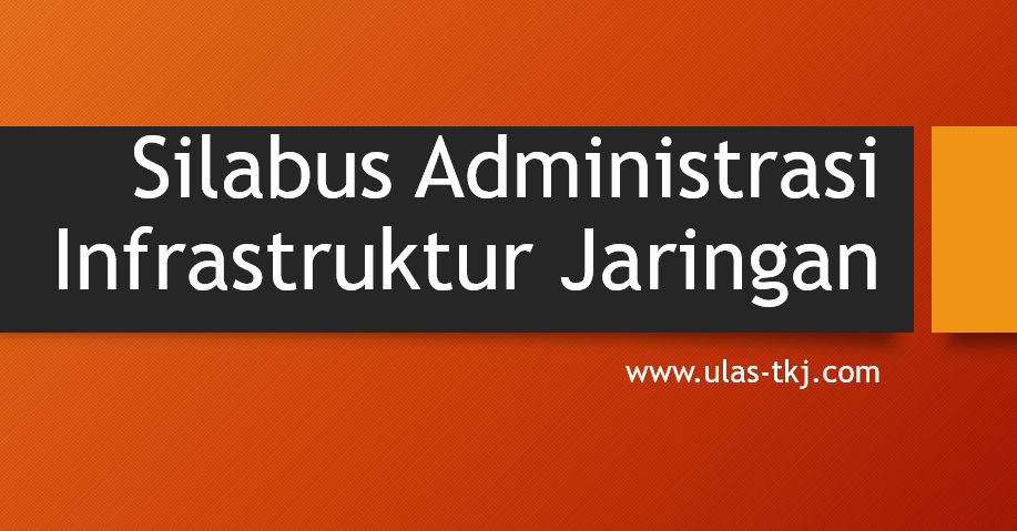 Materi Administrasi Infrastruktur Jaringan Kelas 11