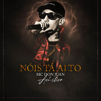 CD Nois Tá Alto - Acústico - Mc Don Juan (2019) CD Nois Tá Alto - Acústico em Mp3