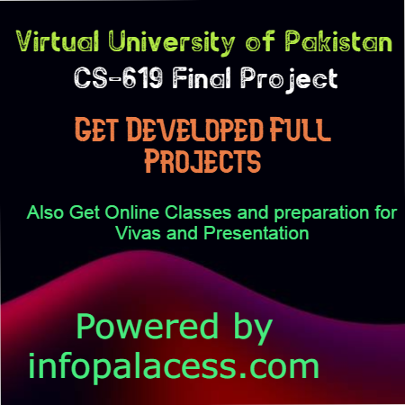 CS619 Projects Solutions with Full Guide and Online Classes