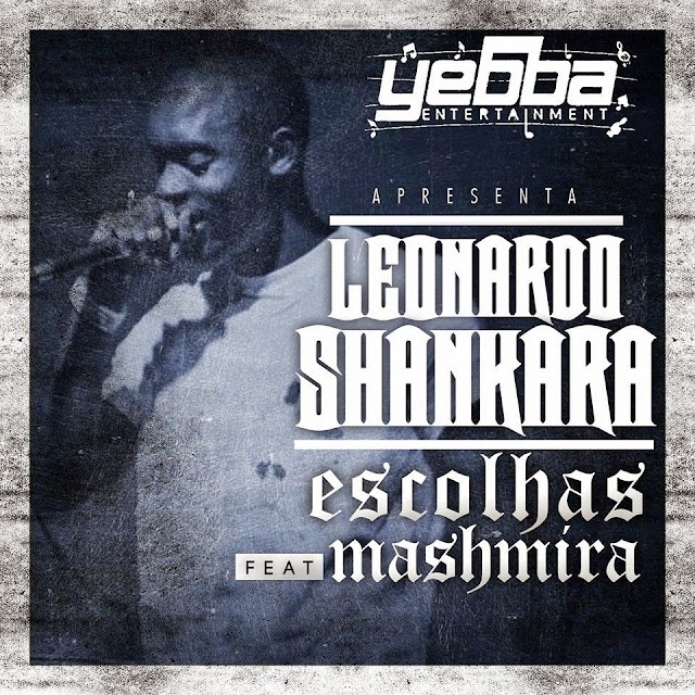 Leonardo Shankara - Escolhas (feat. Mashmira) Download Free