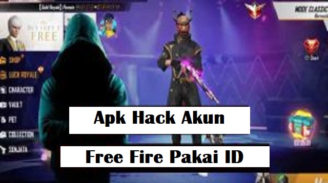 Apk Hack Akun Ff Pakai Id 2021 Cara1001