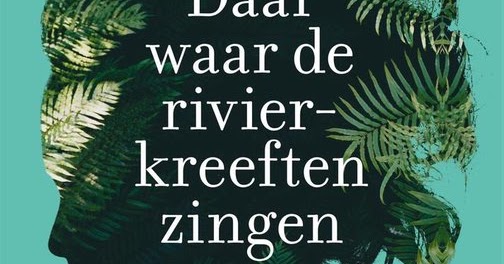 Delia Owens: Daar waar de rivierkreeften zingen