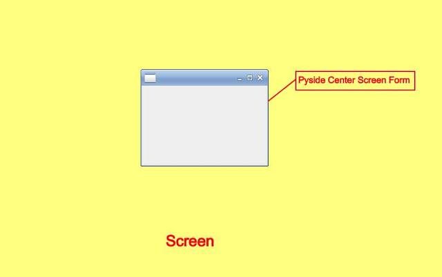 Pyside Center Screen Window