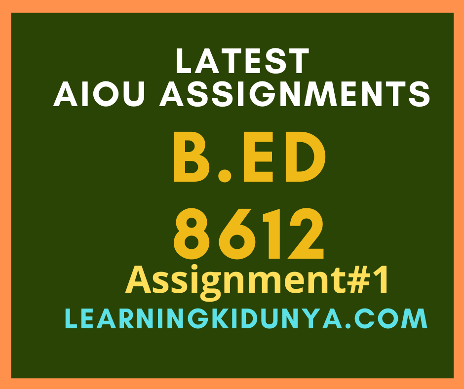AIOU Solved Assignments 1 Code 8612