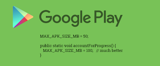 متجر جوجل بلاي  ستور  يرفع حجم الرفع المثالي الى 100 MB  لملفات APK