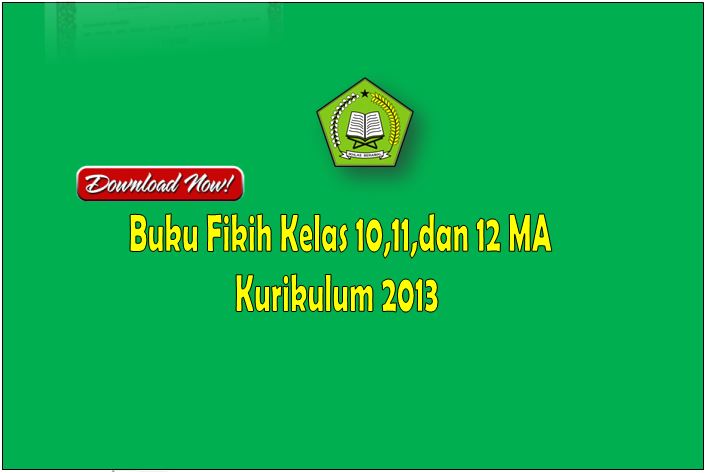 Download Buku Fikih Kelas 10,11 dan 12 MA KK 2013