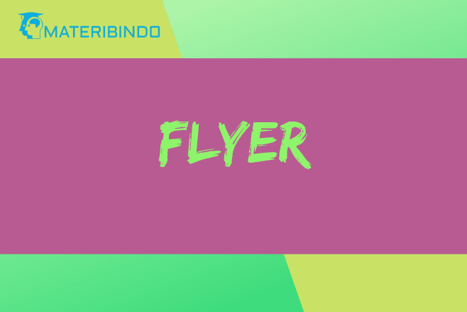 √ Pengertian Flyer Ukuran, Fungsi, Ciri &amp; Contoh