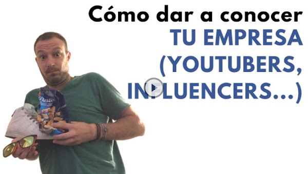 Cómo dar a conocer tu empresa: Youtubers, Influencers… (entrevista)