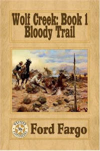 WOLF CREEK: BOOK 1 BLOODY TRAIL