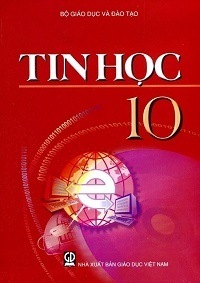 Sách Giáo Khoa Tin Học 10 - Nhiều Tác Giả