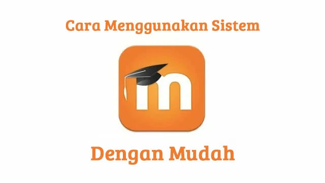 Lengkap Cara Menggunakan Sistem LMS Moodle Lengkap Cara Menggunakan Sistem LMS Moodle