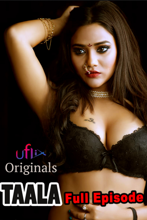 Taala (2020) Hindi | Uflix Exclusive | Hindi Hot Video | 720p WEB-DL | Download | Watch Online