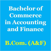Bachelor of Commerce in Accounting and Finance - Mumbai University Syllabus B.A.F. or B.Com.(A&F) Bachelor of Commerce in Accounting and Finance - Mumbai University Syllabus B.A.F. or B.Com.(A&F)