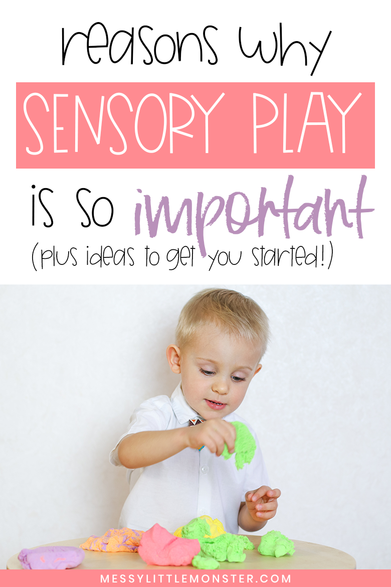 The Importance of Sensory Play + Ideas to get you started! Messy