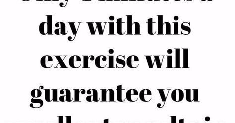 Only 4 minutes a day with this exercise will guarantee you excellent