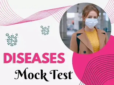 Diseases and Causative Organisms Mock Test - രോഗങ്ങൾ രോഗകാരികൾ