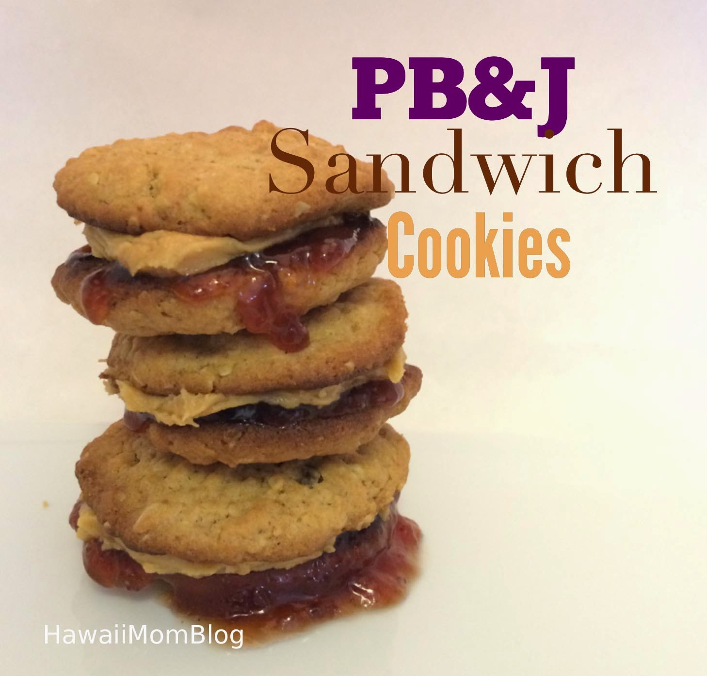 Hawaii Mom Blog: PB&J Sandwich Cookies Recipe