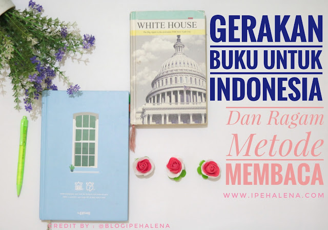 Gerakan Buku Untuk Indonesia dan Ragam Metode Membaca Yang ...