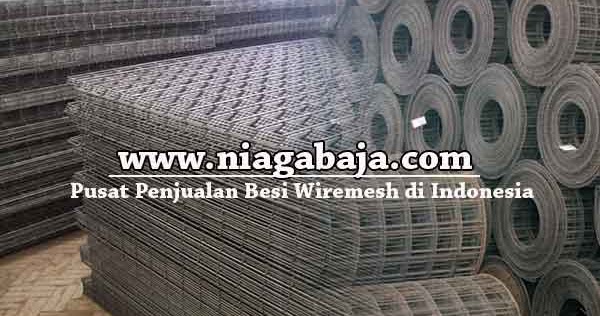 HARGA WIREMESH MURAH CIKARANG 2020 NIAGA BAJA