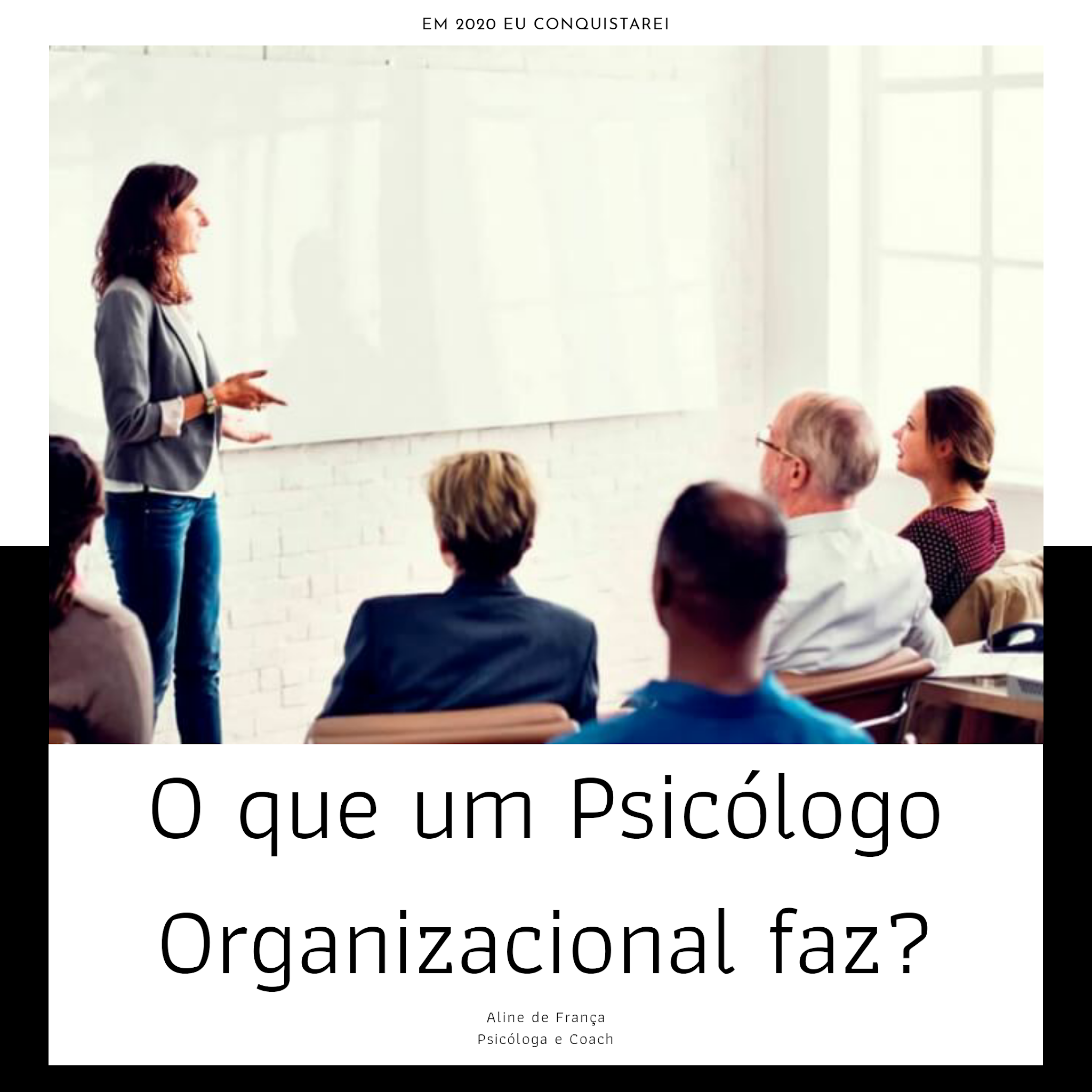 NUM PAPO CABEÇA COM ALINE DE FRANÇA O que o Psicólogo Organizacional faz?