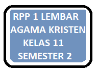 Rpp 1 Lembar Agama Kristen Kelas 11 Sma Semester 2 Versi Terbaru Kherysuryawan Id