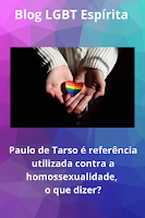 Paulo de Tarso é referência utilizada contra a homossexualidade, o que dizer?