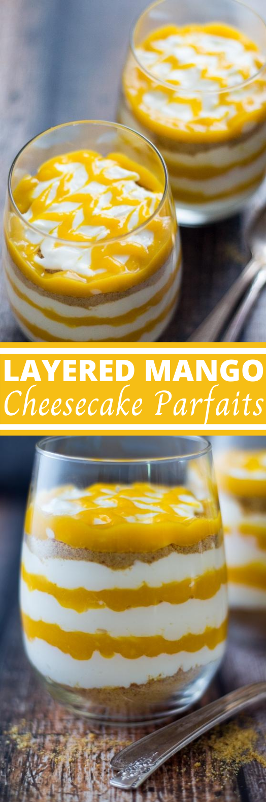 5 Ingredient Layered Mango Cheesecake Parfaits #easy #dessert #nobake #cheesecake #party