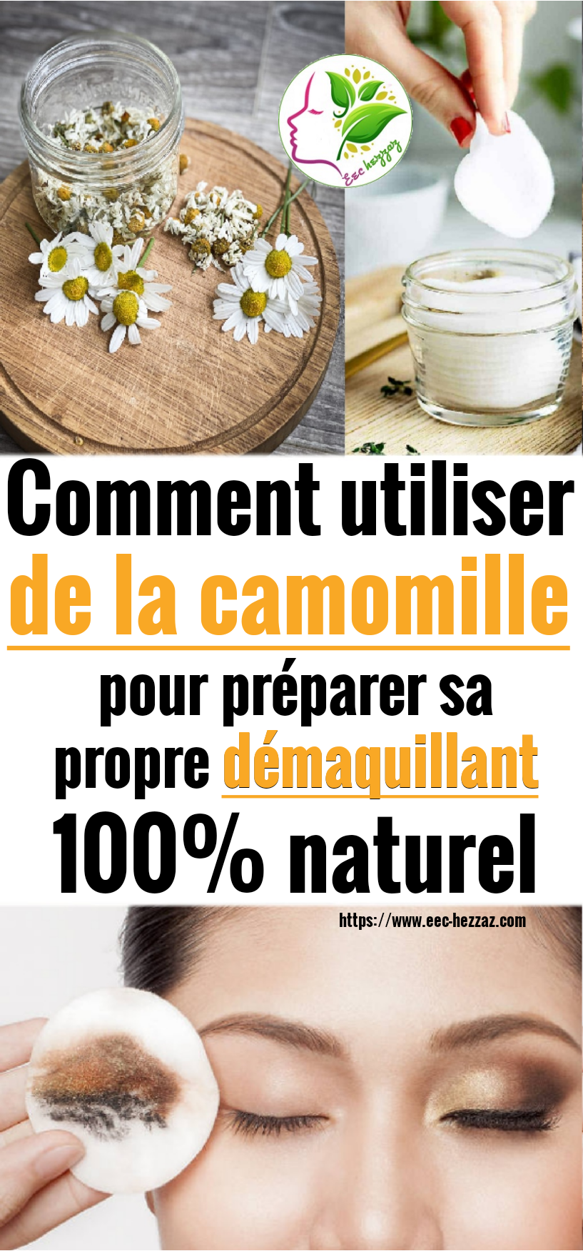 Comment utiliser de la camomille pour préparer sa propre démaquillant 100% naturel