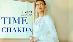 Time Chakda Lyrics Nimrat Khaira Mahi Sandhu Hindi Lyrics Field time chakda lyrics nimrat khaira