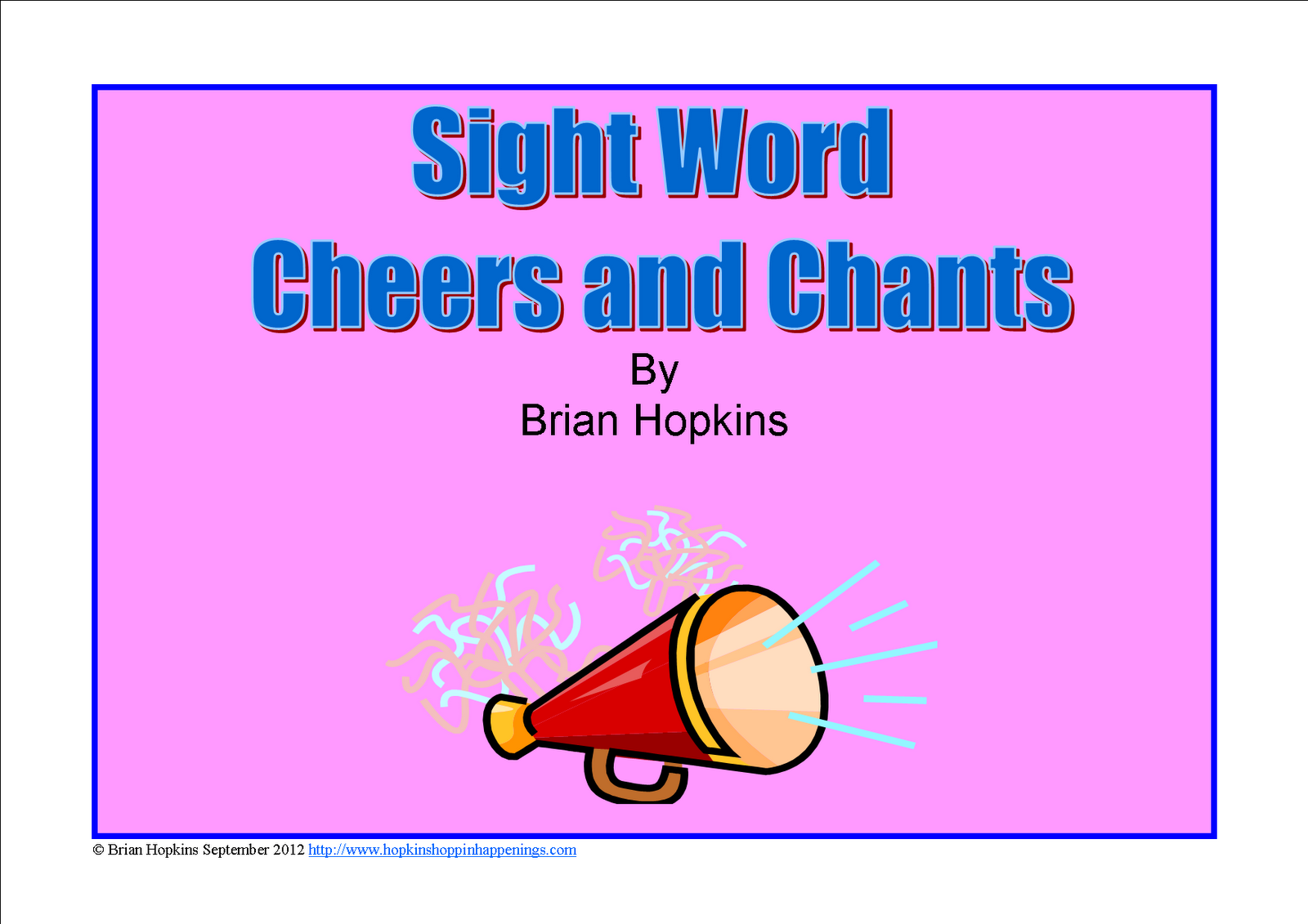 http://www.teacherspayteachers.com/Product/Sight-Word-or-Spelling-Word-Cheers-and-Chants-316958