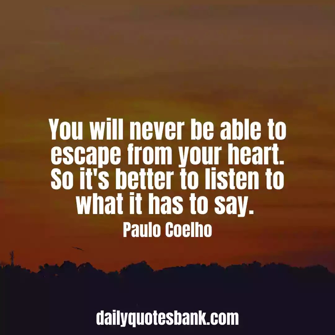 130 Paulo Coelho Quotes On Love That Will Change Your Life