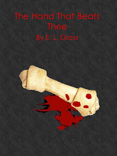 The Hand That Beats Thee - A Short Story