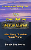 The Foundation: Jesus Christ