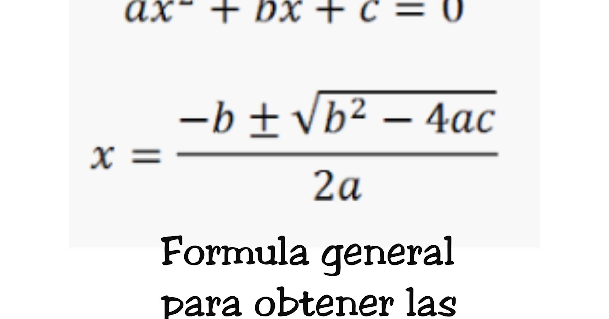 Formula de ecuacion de segundo grado