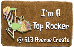 I'm a Top Rocker for July WEEK 3 at 613 Avenue Create