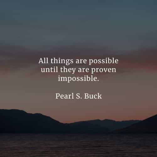 Possibility quotes that will make you think positively
