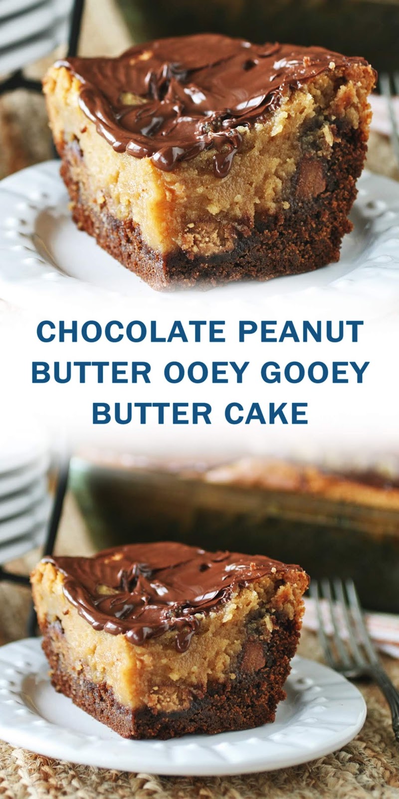 CHOCOLATE PEANUT BUTTER OOEY GOOEY BUTTER CAKE