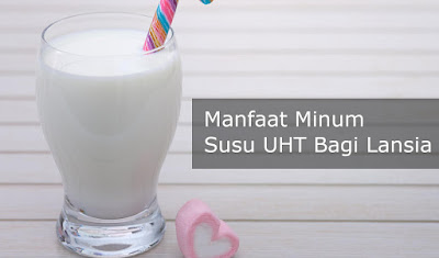 Manfaat Minum Susu UHT Low Fat Bagi Lansia dan Rekomendasi Merek Susu Manfaat Minum Susu UHT Low Fat Bagi Lansia dan Rekomendasi Merek Susu