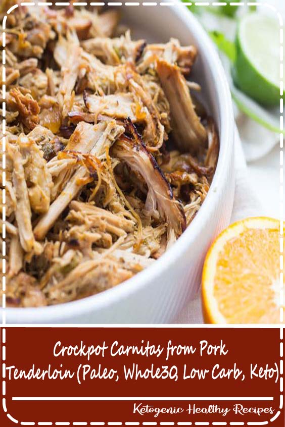 Crockpot Carnitas from Pork Tenderloin (Paleo, Whole30, Low Carb, Keto