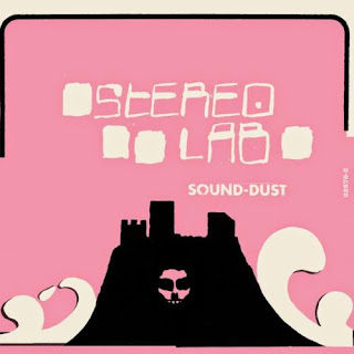 Stereolab, Sound-Dust